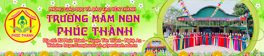 Trường Mầm Non Phúc Thành - Yên Thành - Nghệ An